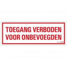 PICKUP VERBODEN VOOR ONBEVOEGDEN BORD - 330 X 120 MM